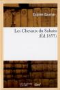 Les Chevaux Du Sahara. 2e Edition - Preview