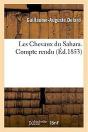 Les Chevaux Du Sahara, Par Le General Daumas. Compte Rendu - Preview