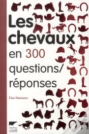 Capa do artigo Les Chevaux En 300 Questions/Réponses