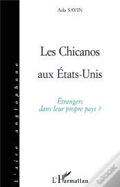 Capa do artigo Les Chicanos Aux États-Unis ; Étrangers Dans Leur Propre Pays ?