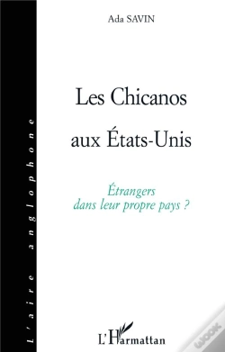 Capa do artigo Les Chicanos Aux États-Unis ; Étrangers Dans Leur Propre Pays ?