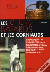 Les Chiens Batards Et Les Corniauds