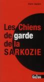 Les Chiens De Garde De La Sarkozie - Preview