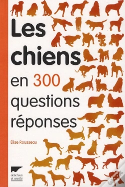 Capa do artigo Les Chiens En 300 Questions/Reponses