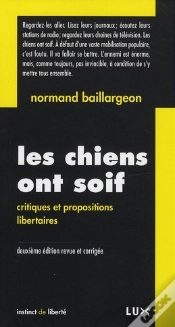 Capa do artigo Les Chiens Ont Soif ; Critiques Et Propositions Libertaires (2e Édition)