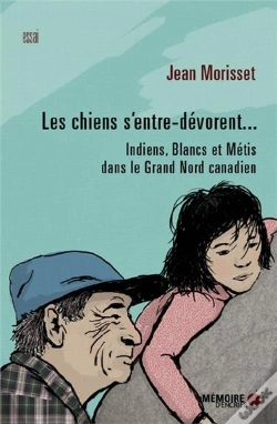 Capa do artigo Les Chiens S'Entre-Dévorent... Indiens, Blancs Et Métis