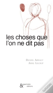 Les Choses Que L'On Ne Dit Pas