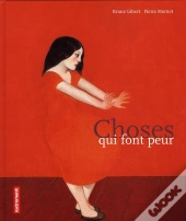 Les Choses Qui Font Peur