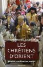 Les Chrétiens D'Orient, Vitalité, Soufrances, Avenir - Preview