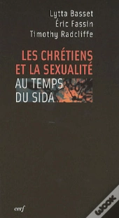 Les Chrétiens Et La Sexualité Au Temps Du Sida