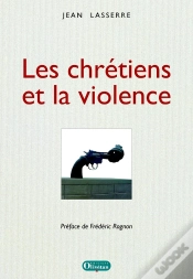 Capa do artigo Les Chrétiens Et La Violence. Préface F. Rognon