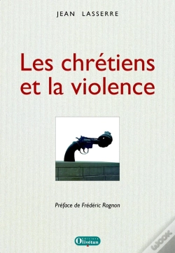 Capa do artigo Les Chrétiens Et La Violence. Préface F. Rognon