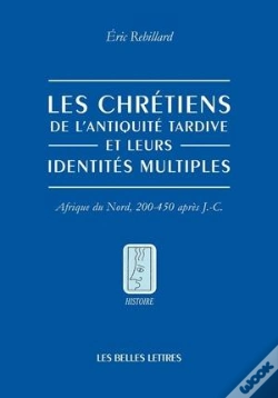 Capa do artigo Les Chrétiens Et Leurs Identités Multiples ; 200-450 Ap. J.-C.
