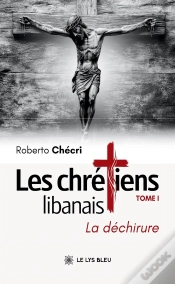 Capa do artigo Les Chrétiens Libanais : Tome I : La Déchirure