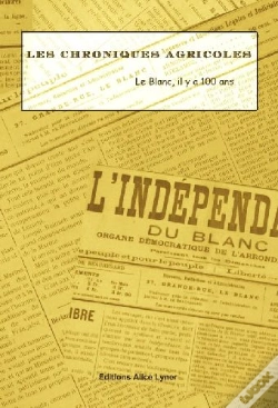 Capa do artigo Les Chroniques Agricoles ; Le Blanc, Il Y A 100 Ans