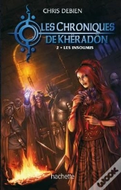 Capa do artigo Les Chroniques De Kheradon T.2 ; Les Insoumis