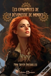 Les Chroniques De La Dévoreuse De Mondes : Nyx