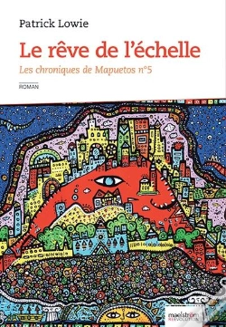 Capa do artigo Les Chroniques De Mapuetos. Volume 5, Le Reve De L'Echelle