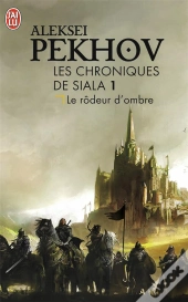 Les Chroniques De Siala - 1 - Le Rodeur D'Ombre