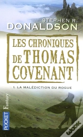 Les Chroniques De Thomas Covenant T.1 ; La Malédiction Du Rogue