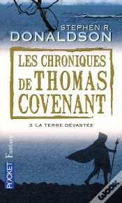 Capa do artigo Les Chroniques De Thomas Covenant T.3 ; La Terre Dévastée