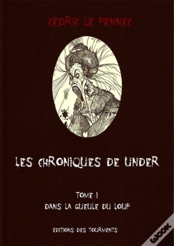 Capa do artigo Les Chroniques De Under T.1 ; Dans La Gueule Du Loup