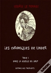 Les Chroniques De Under T.1 ; Dans La Gueule Du Loup