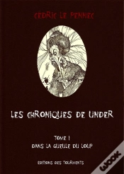 Capa do artigo Les Chroniques De Under T.1 ; Dans La Gueule Du Loup