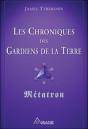 Les Chroniques Des Gardiens De La Terre - Preview