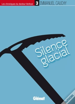 Capa do artigo Les Chroniques Du Docteur Vertical Tome 3 ; Silence Glacial