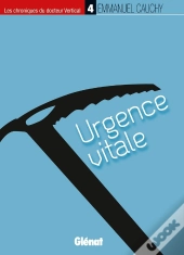 Les Chroniques Du Dr Vertical Tome 4 ; Urgence Vitale