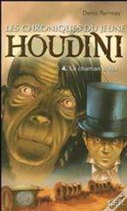 Capa do artigo Les Chroniques Du Jeune Houdini T.4 ; Le Chaman Sioux