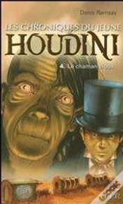 Capa do artigo Les Chroniques Du Jeune Houdini T.4 ; Le Chaman Sioux