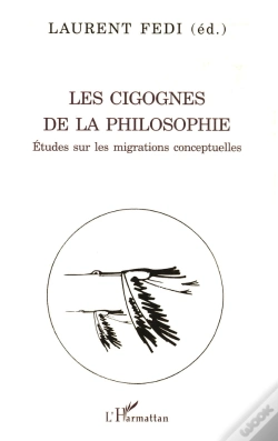 Capa do artigo Les Cigognes De La Philosophie : Études Sur Les Migrations Conceptuelles