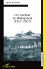Les Cinémas De Madagascar (1937-2007) - Preview