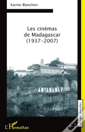 Capa do artigo Les Cinémas De Madagascar (1937-2007)