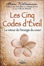 Les Cinq Codes D'Eveil - Le Retour De L'Energie Du Coeur - Preview
