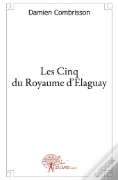 Les Cinq Du Royaume D'Elaguay