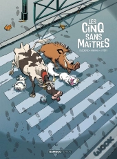 Les Cinq Sans Maîtres Tome 1