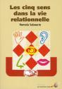 Les Cinq Sens Dans La Vie Relationnelle - Preview