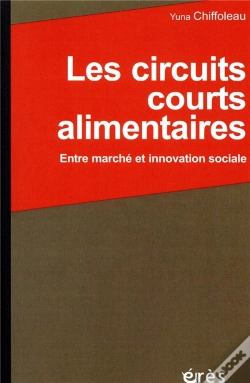 Capa do artigo Les Circuits Courts Alimentaires ; Entre Marché Et Innovation Sociale