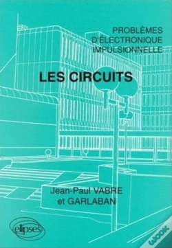 Capa do artigo Les Circuits - Problèmes D'Électronique Impulsionnelle