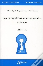 Les Circulations Internationales En Europe (1680-1780)