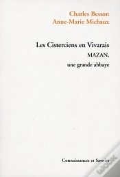 Capa do artigo Les Cisterciens En Vivarais ; Mazan, Une Grande Abbaye