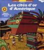 Les Cités D'Or D'Amérique - Preview