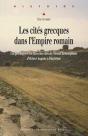 Les Cités Grecques Dans L'Empire Romain ; Les Privilèges Et Les Titres Des Cités De L'Orient Hellénophone D'Octave Auguste À Dioclétien - Preview