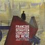 Les Cités Obscures : François Schuiten, L'Horloger Du Rêve - Preview