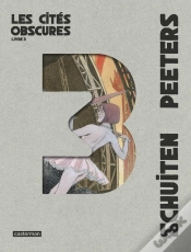 Capa do artigo Les Cités Obscures : Intégrale Vol.3 : Tomes 6 Et 7 : Nombreux Textes Joints