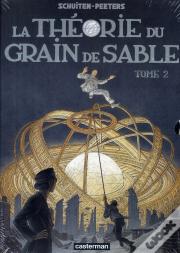 Les Cités Obscures ; La Théorie Du Grain De Sable T.2