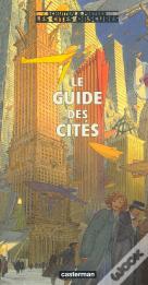 Les Cités Obscures ; Le Guide Des Cités
